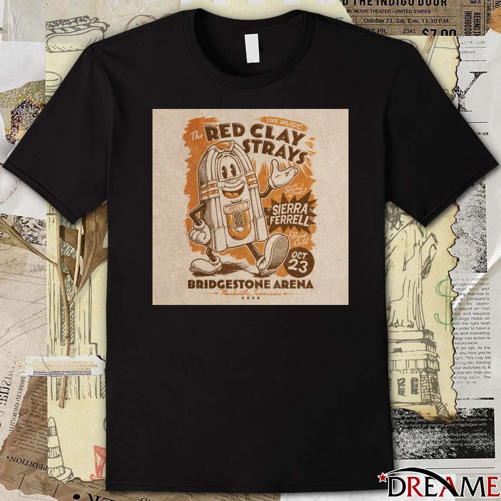Poster The Red Clay Strays October 23 2026 Bridgestone Arena Nashville TN t-shirt