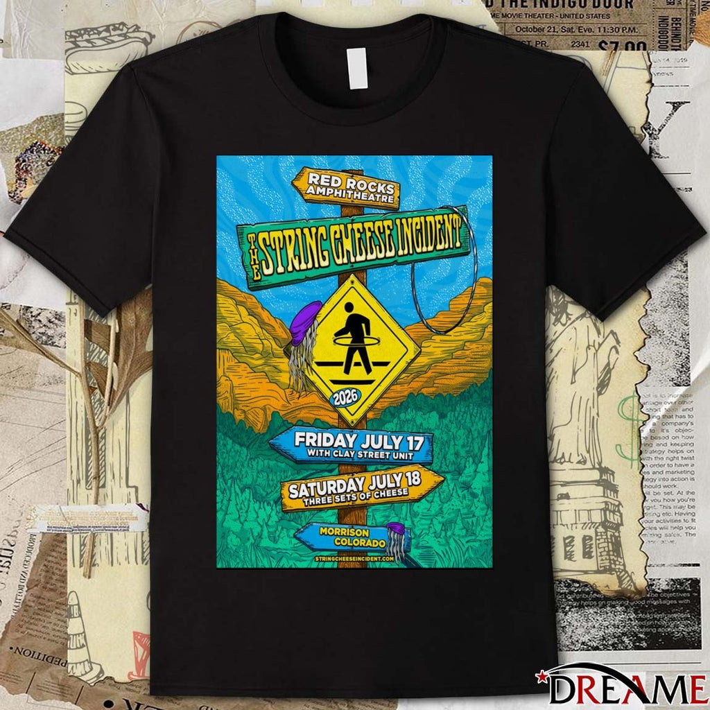 Poster The String Cheese Incident Red Rocks Shows On July 17-18 2026 In Morrison CO t-shirt