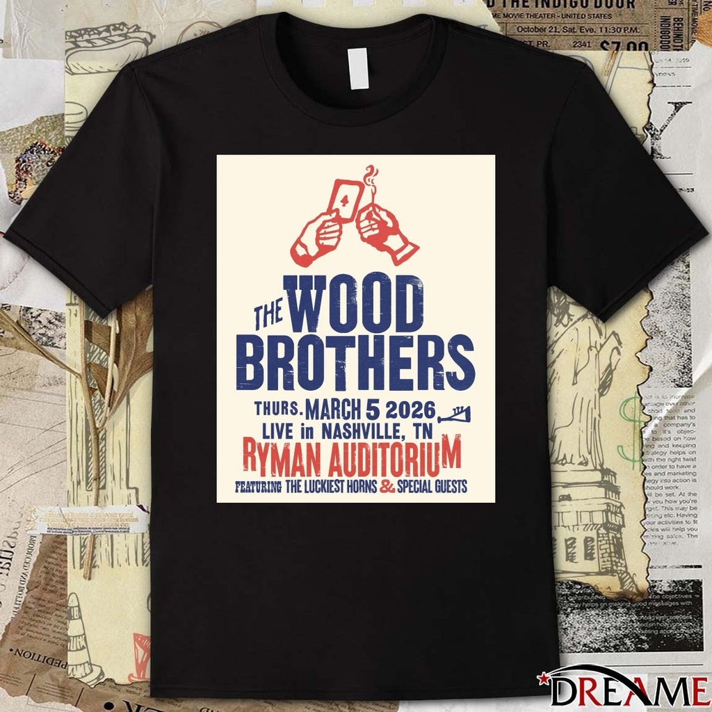 Poster The Wood Brothers March 5 2026 Nashville, TN Ryman Auditorium t-shirt