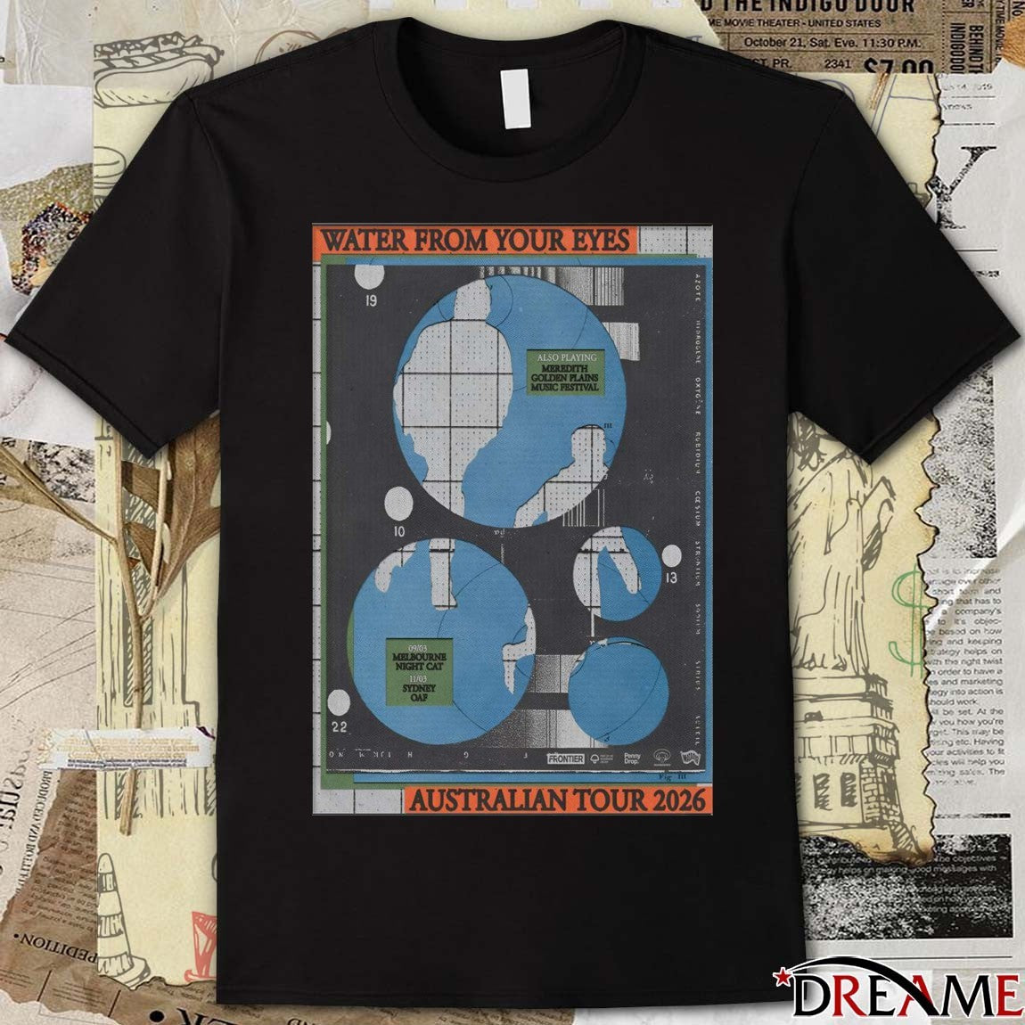 Poster Water From Your Eyes AUS 2026 Tour Also Playing Meredith Golden Plains Music Festival t-shirt