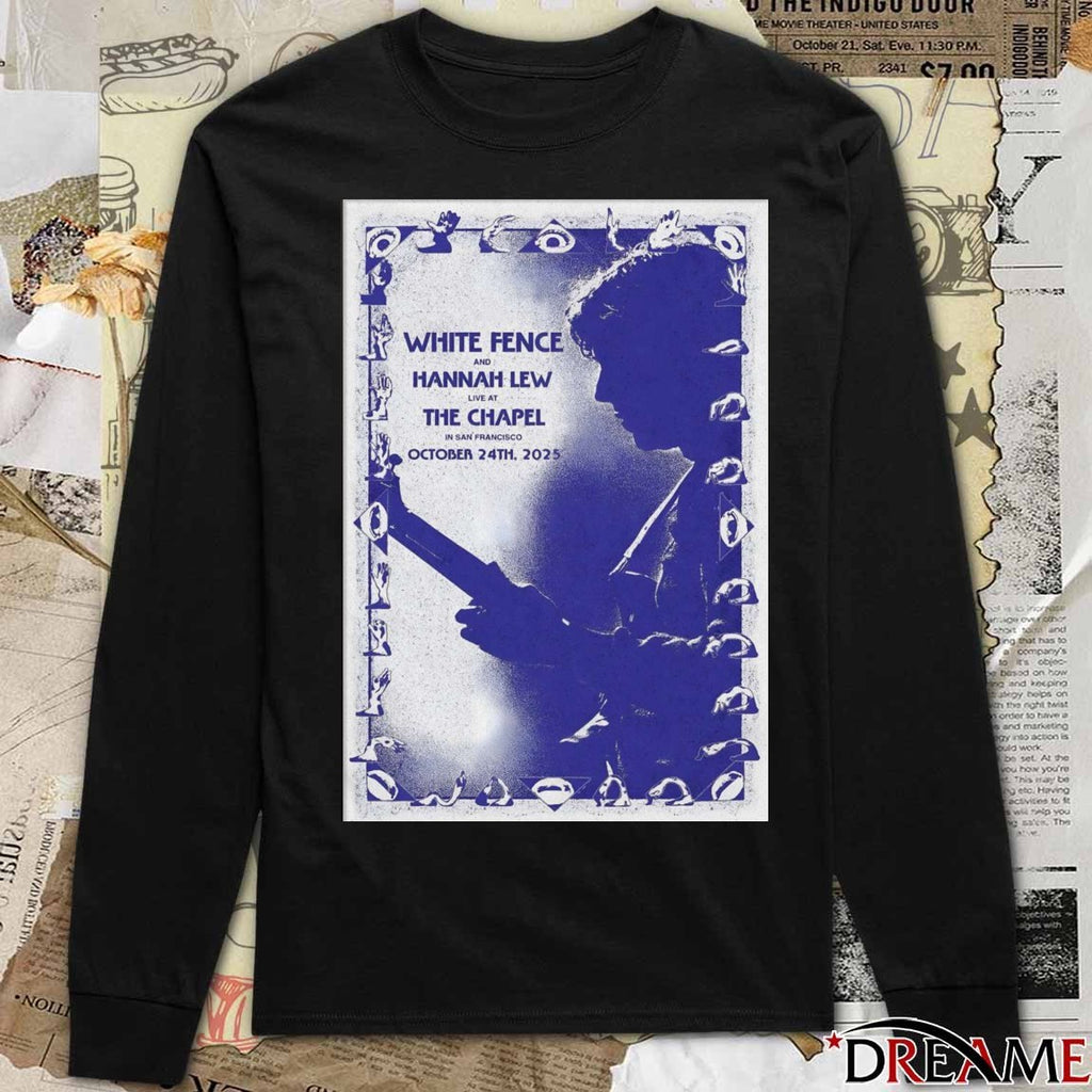Poster White Fence And Hannah Lew October 24 2025 San Francisco Tour t-shirt