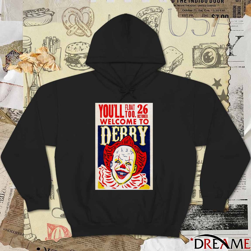 Poster You’ll Float Too Welcome To Derry IT Inspired Halloween October 26 2025 t-shirt