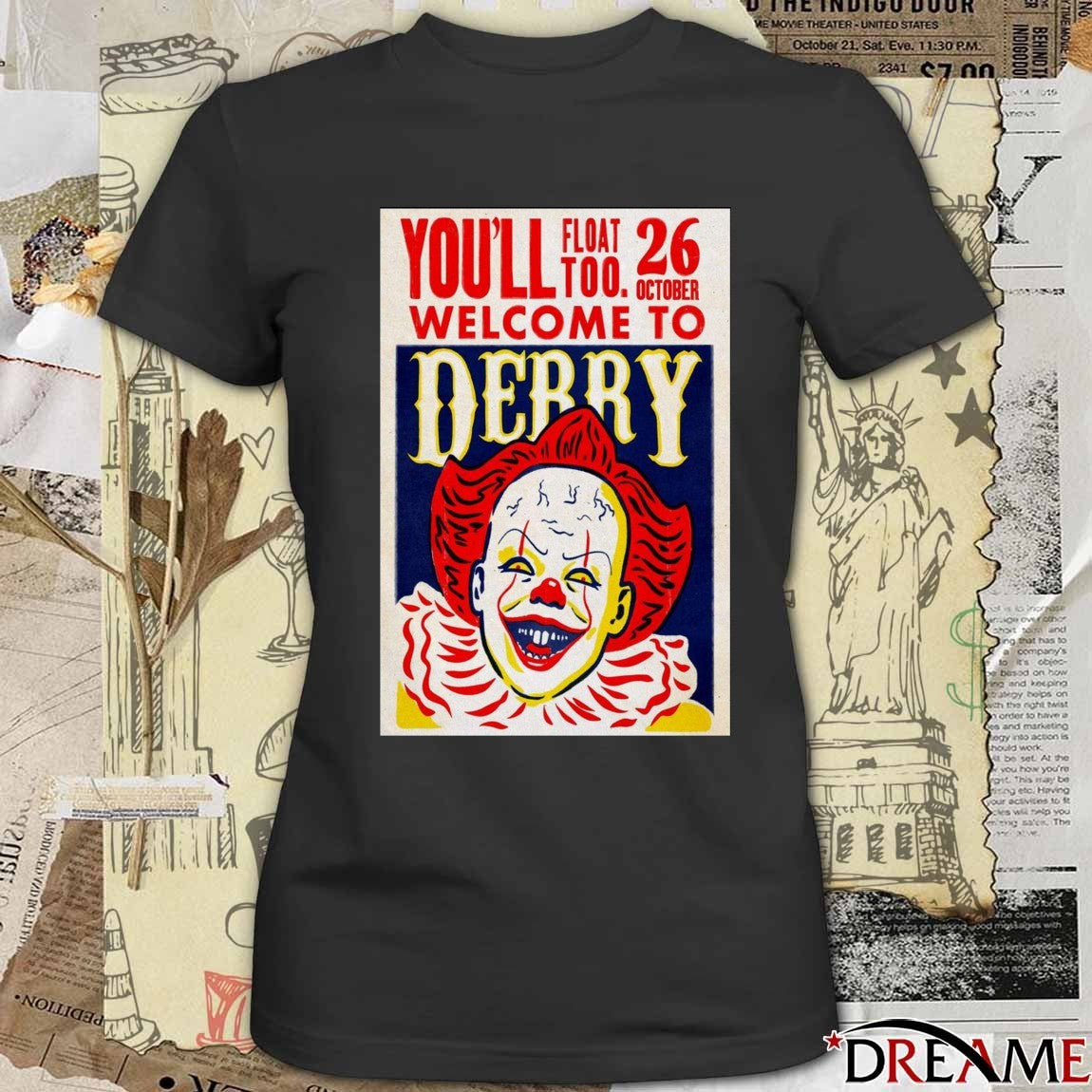 Poster You’ll Float Too Welcome To Derry IT Inspired Halloween October 26 2025 t-shirt