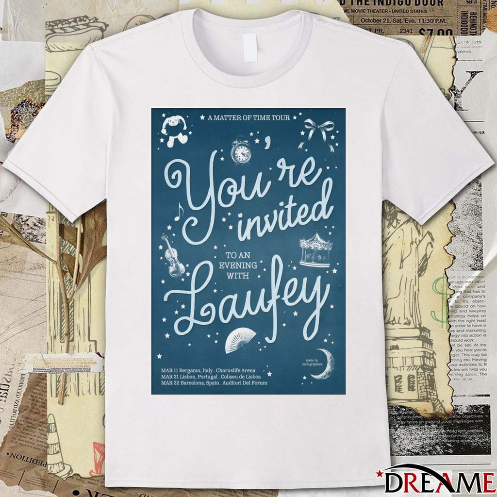 Poster You’re Invited Laufey A Matter Of Time Tour 2026 March 11 – 22 t-shirt