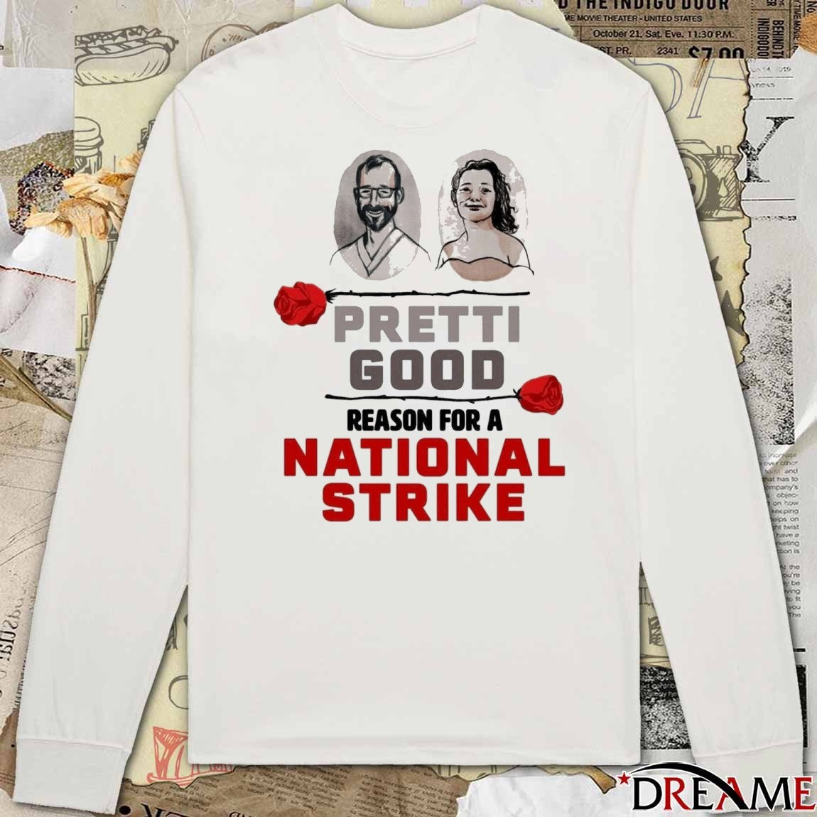 Pretti Good Reason For A National Strike t-shirt