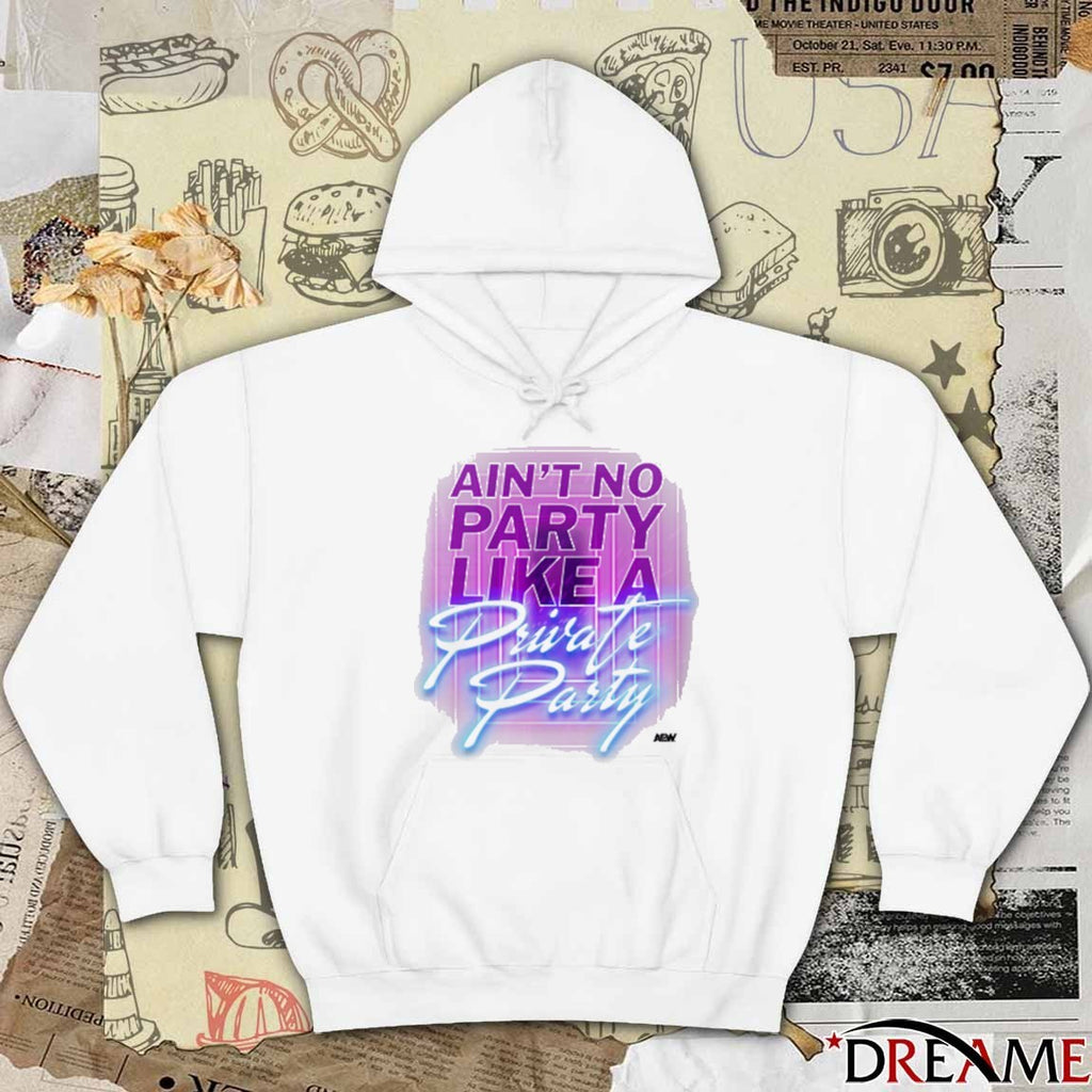 Private Party – Ain’t No Party Like a Private Party AEW 2026 t-shirt