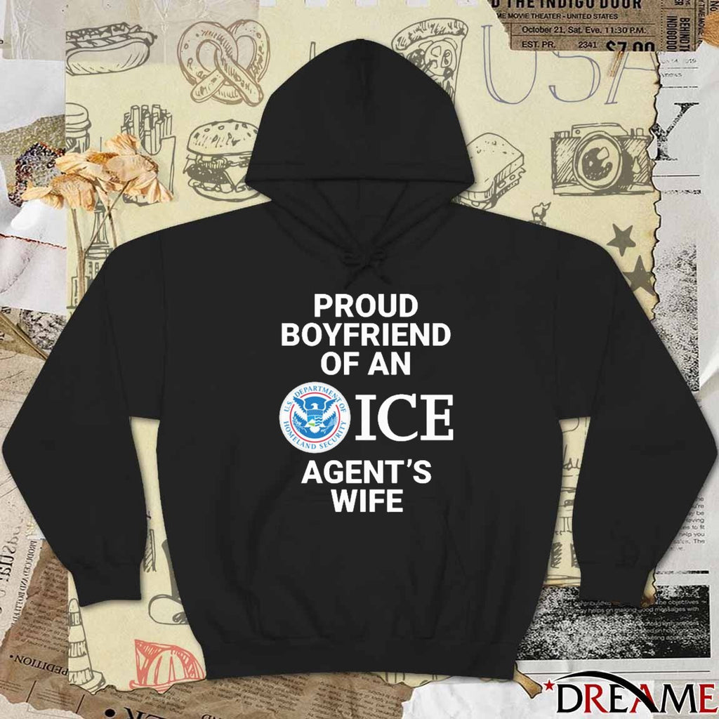 Proud Boyfriend Of An ICE Agent’s Wife US Department Of Homeland Security t-shirt
