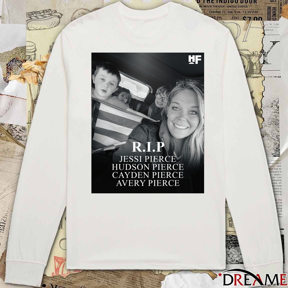 RIP Jessi Pierce Hudson Pierce Cayden Pierce Avery Pierce t-shirt