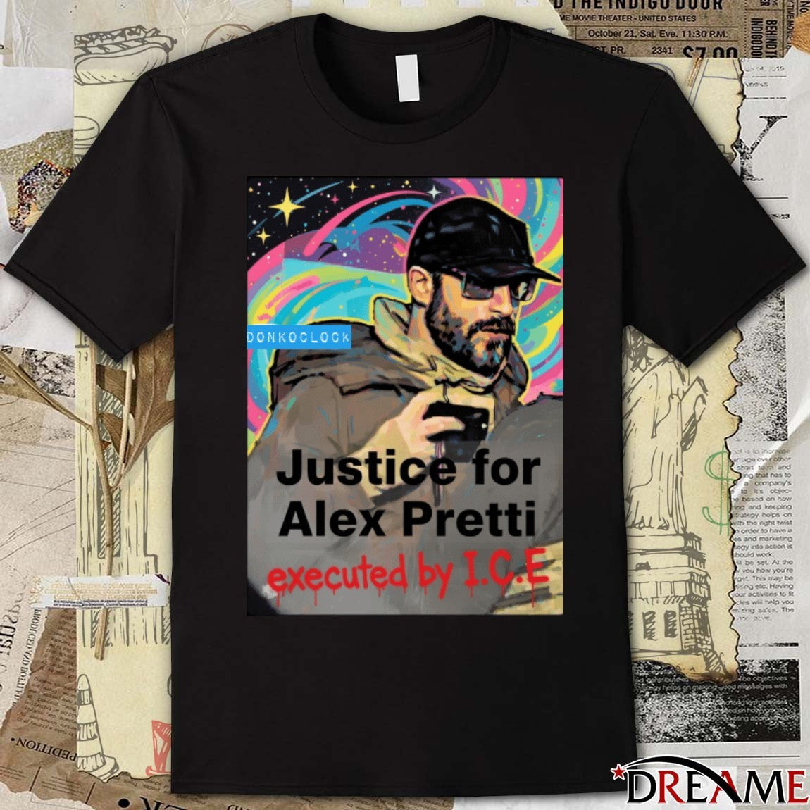 RIP Justice For Alex Pretti Executed By ICE t-shirt