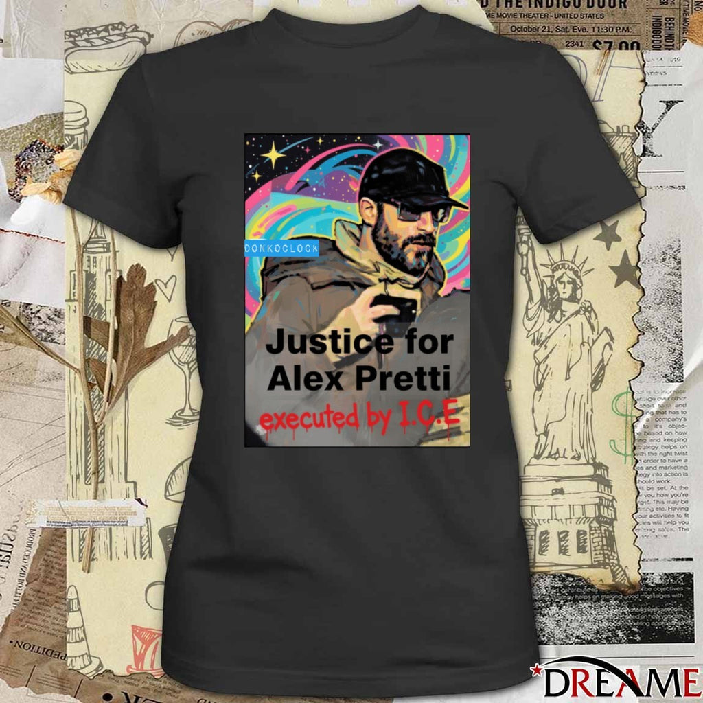 RIP Justice For Alex Pretti Executed By ICE t-shirt