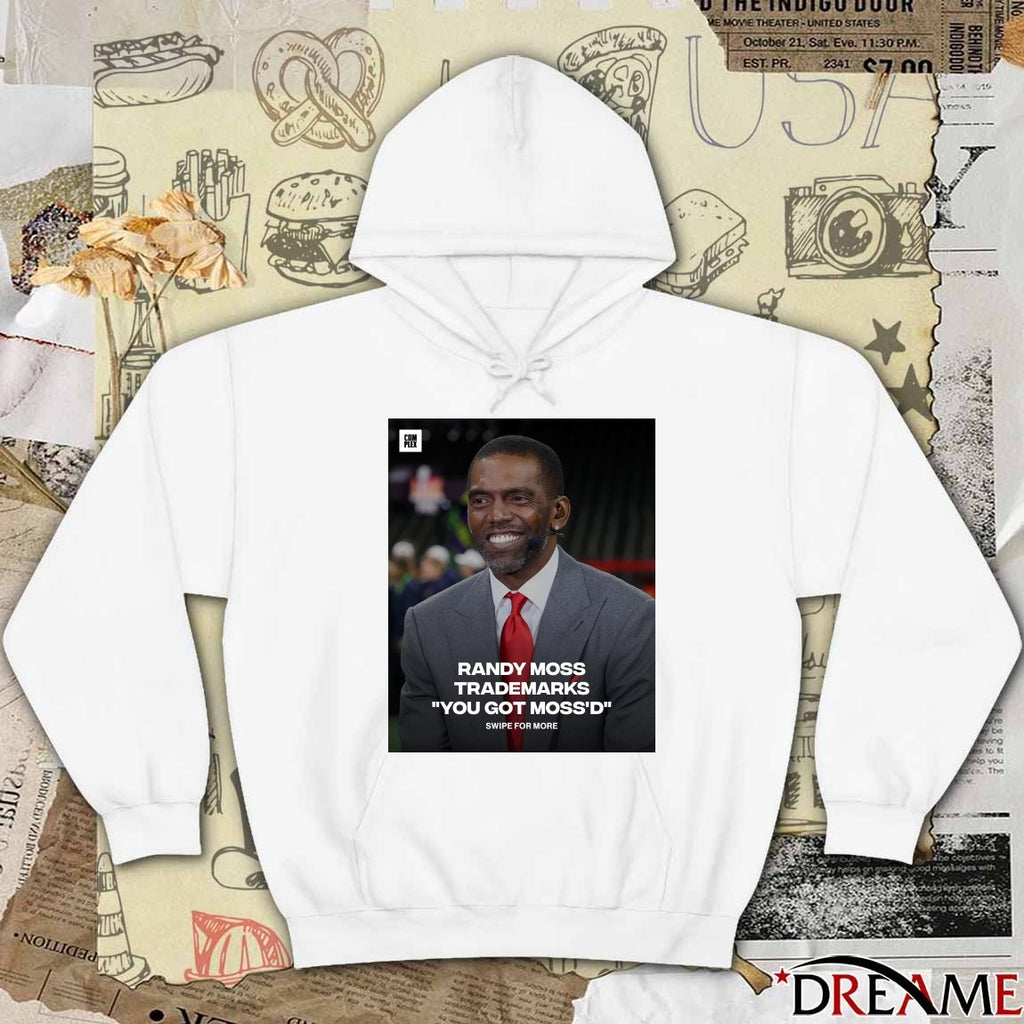 Randy Moss Trademarks You Got Moss’d 2026 t-shirt