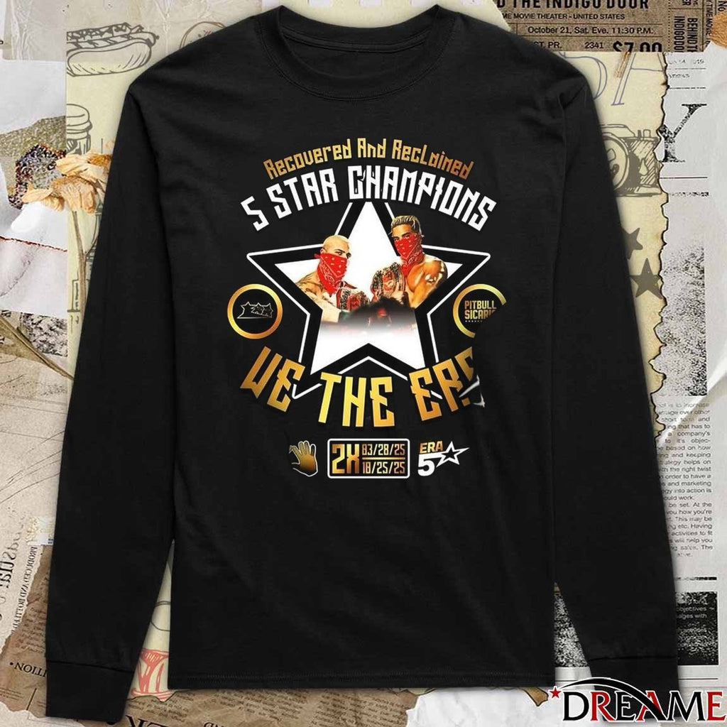 Recovered And Reclaimed 5 Star Champions We The Era Tag Team Champions 2025 t-shirt