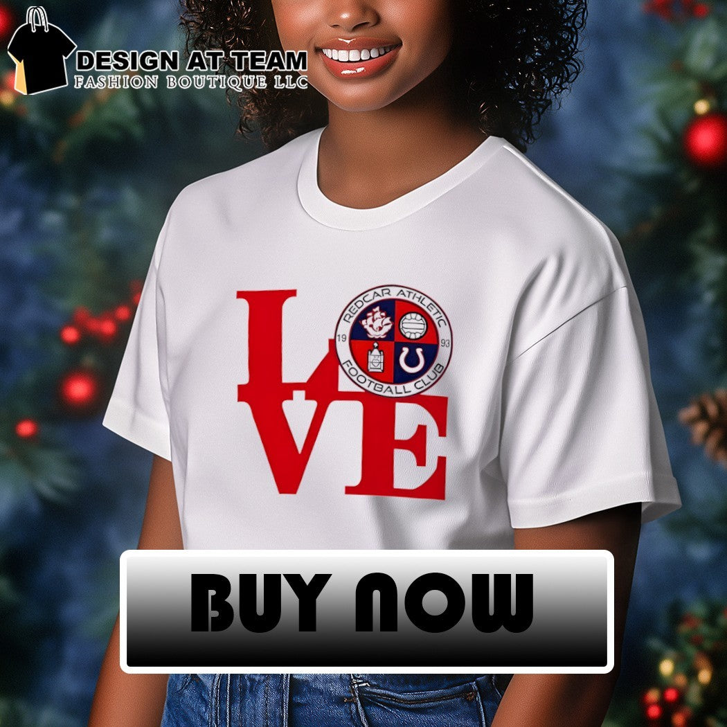 Redcar Athletic Football Club Love est 1993 shirt