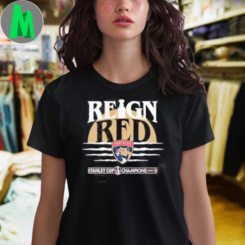 Reign Red 2025 Stanley Cup Champions Hometown Florida Panthers Shirt