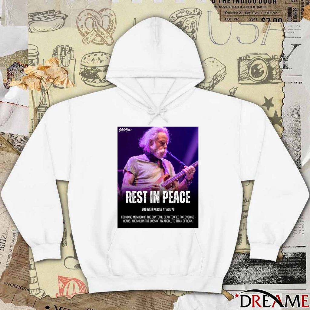 Rest In Peace Bob Weir Passes At Age 78 Founding Member Of The Grateful Dead Poster t-shirt
