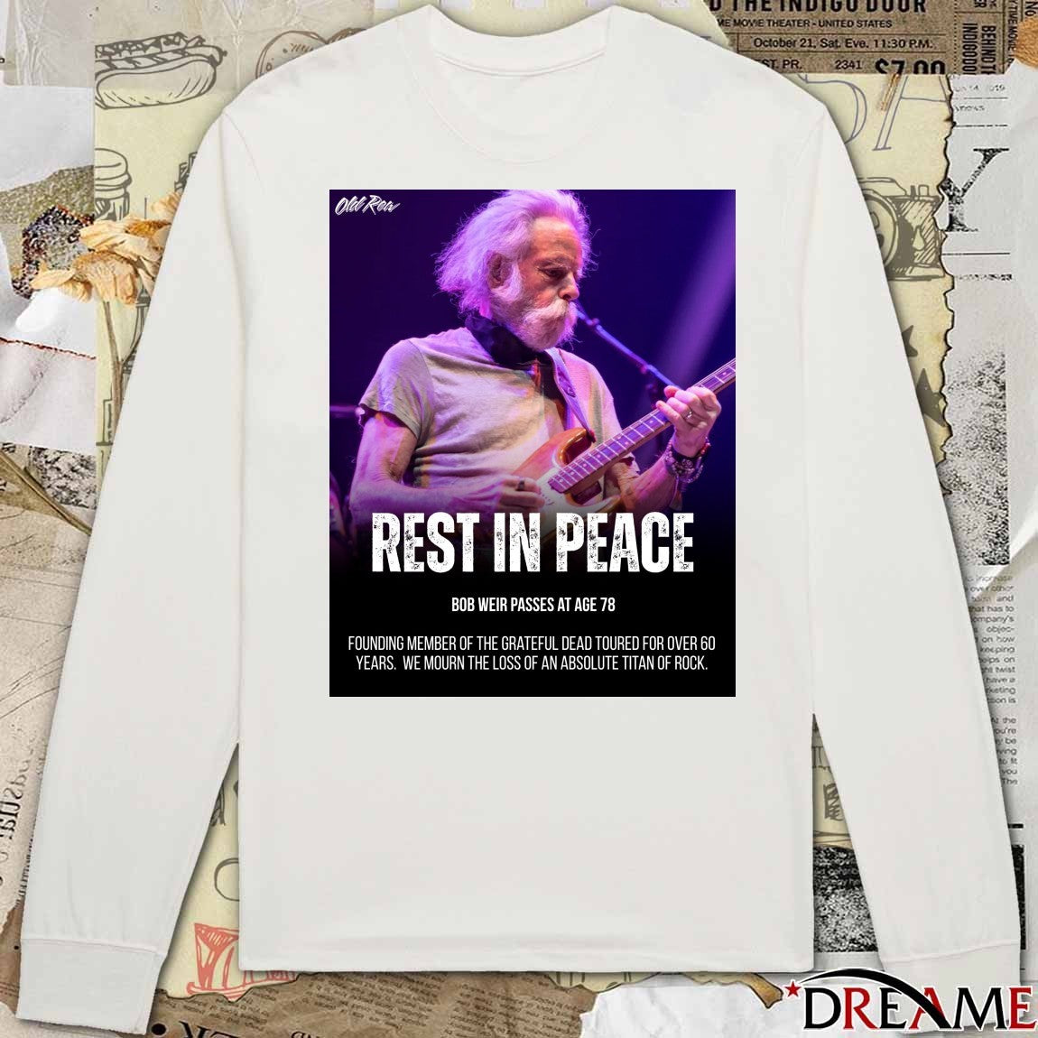 Rest In Peace Bob Weir Passes At Age 78 Founding Member Of The Grateful Dead Poster t-shirt