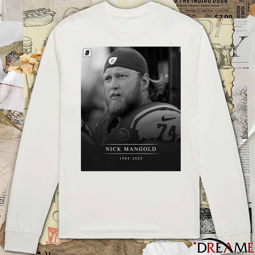 Rest In Peace Jets Legend Center Nick Mangold Has Passed Away 1984 – 2025 Poster t-shirt
