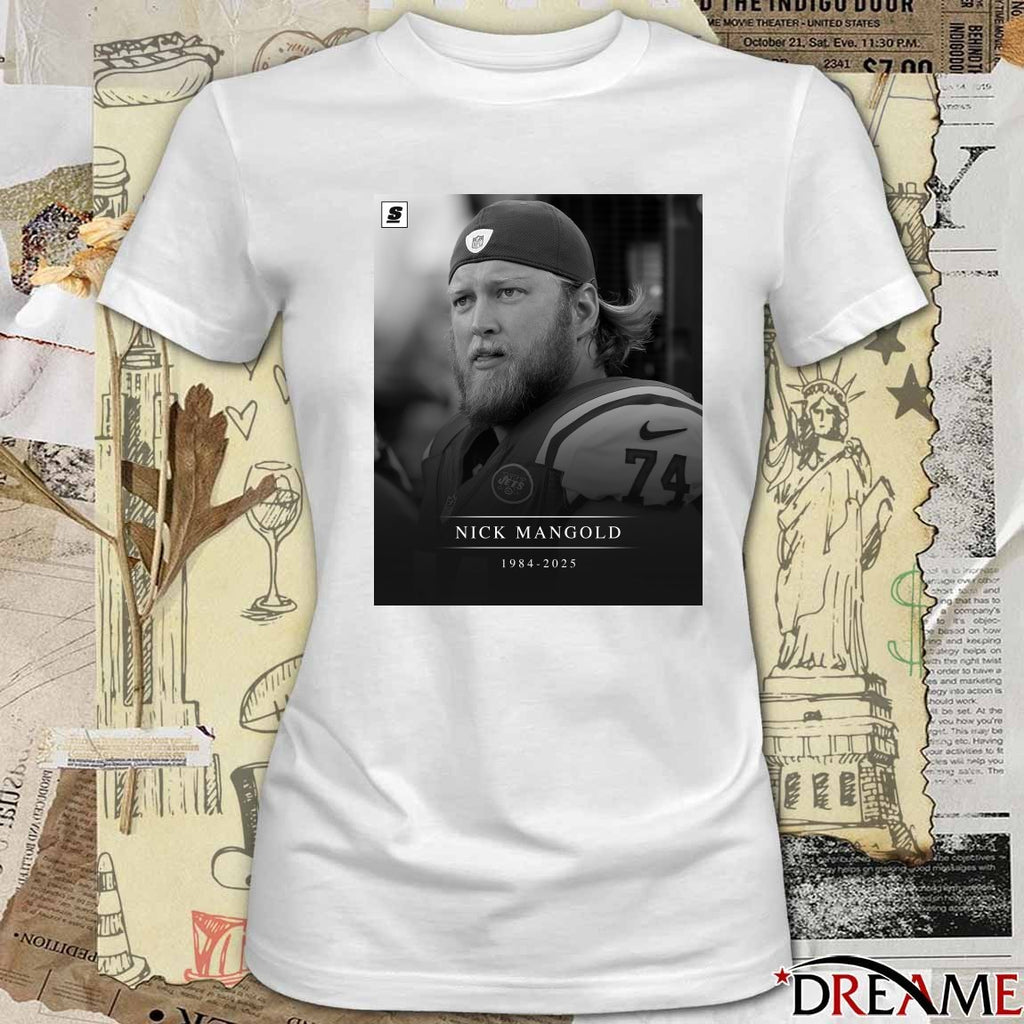Rest In Peace Jets Legend Center Nick Mangold Has Passed Away 1984 – 2025 Poster t-shirt
