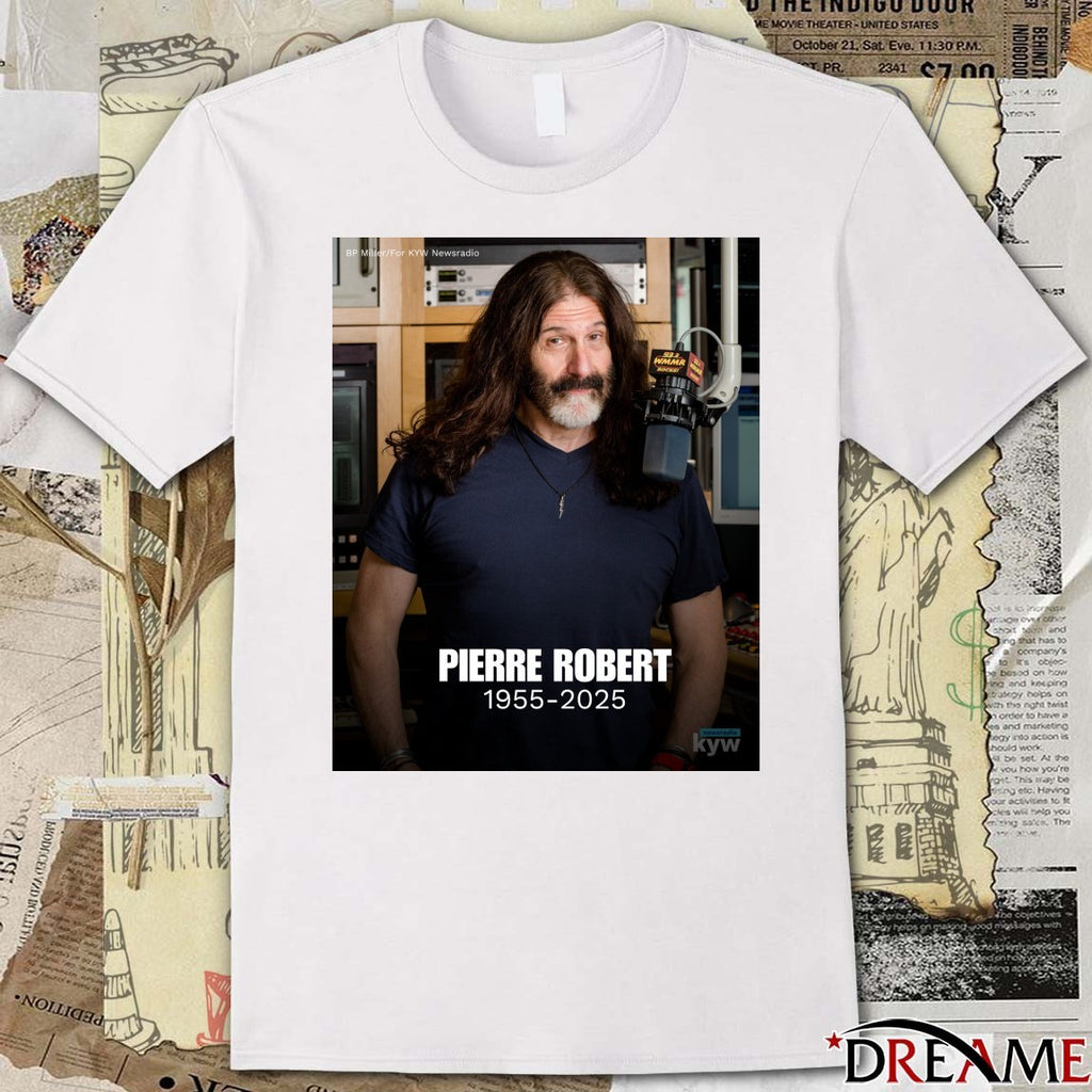 Rest In Peace Legendary Philadelphia Pierre Robert 1955 – 2025 Poster t-shirt