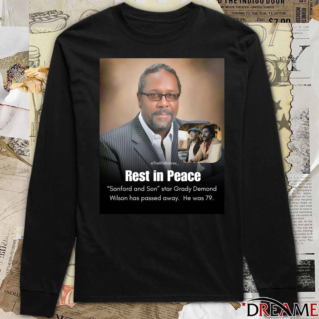 Rest In Peace Sanford And Son Star Grady Demond Wilson Has Passed Away He Was 79 Poster t-shirt