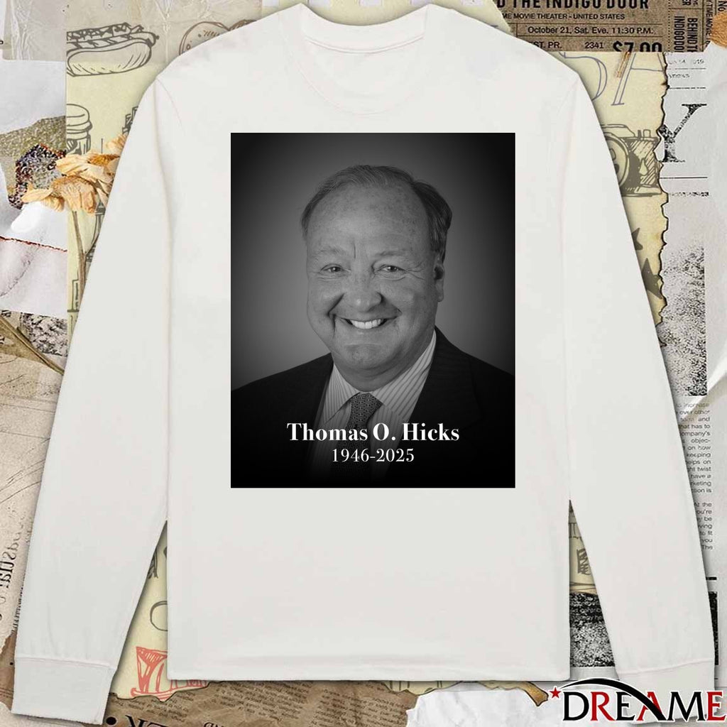 Rest In Peace Thomas O. Hicks 1946 – 2025 Texas Rangers Poster t-shirt