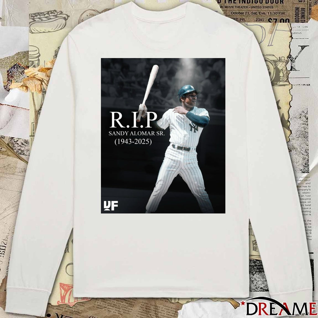 Rest In Piece to former Major League player and coach Sandy Alomar Sr 1943 – 2025 Poster t-shirt