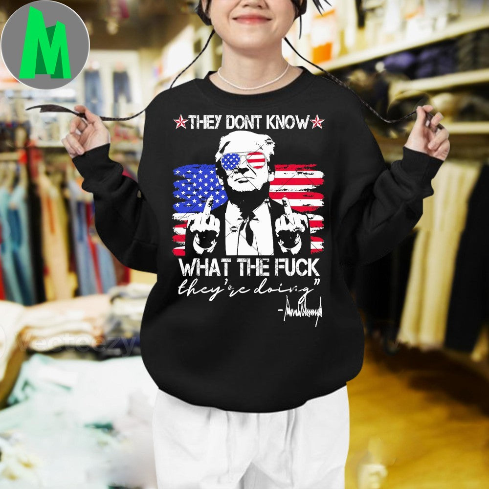 Retro They Don’t Know What The Fuck They’re Doing Shirt