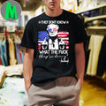 Retro They Don’t Know What The Fuck They’re Doing Shirt