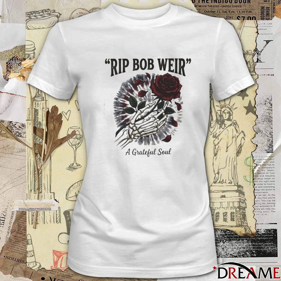 Rip Bob Weir Grateful Dead A Grateful Soul 1947-2026 t-shirt