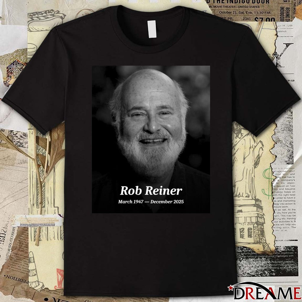 Rob Reiner March 1947 – December 2025 Creator of The Princess Bride and A Few Good Men t-shirt