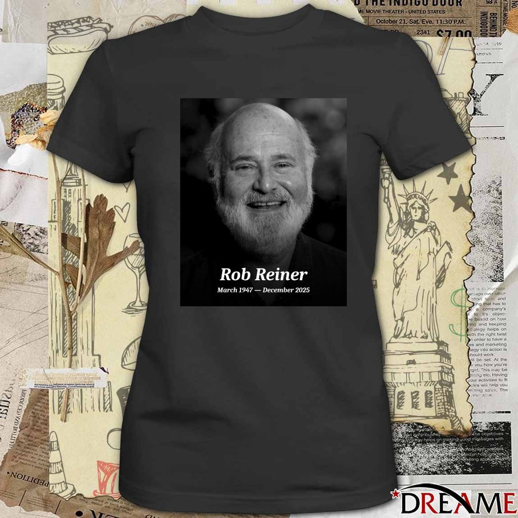 Rob Reiner March 1947 – December 2025 Creator of The Princess Bride and A Few Good Men t-shirt