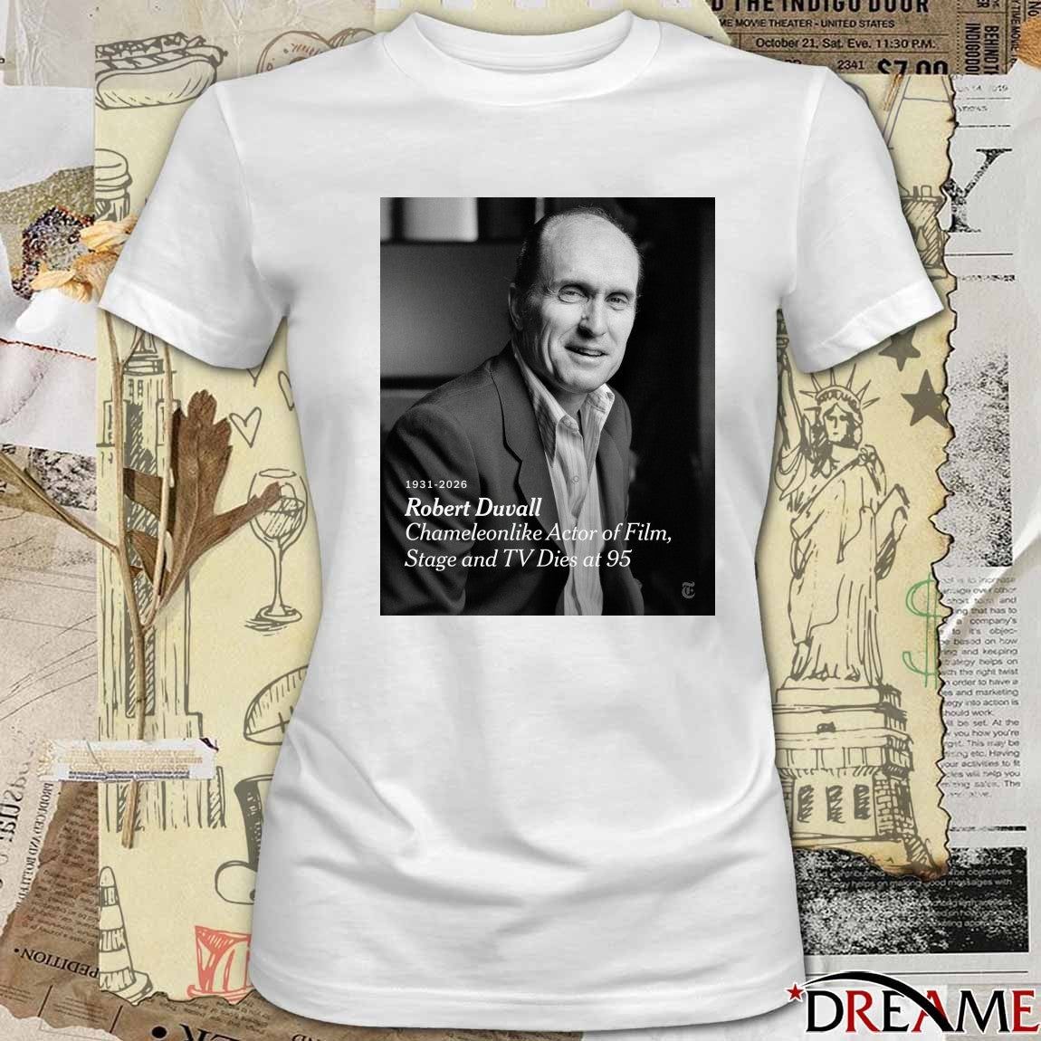 Robert Duvall 1931-2026 – Chameleonlike Actor of Film, Stage and TV Dies at 95 t-shirt
