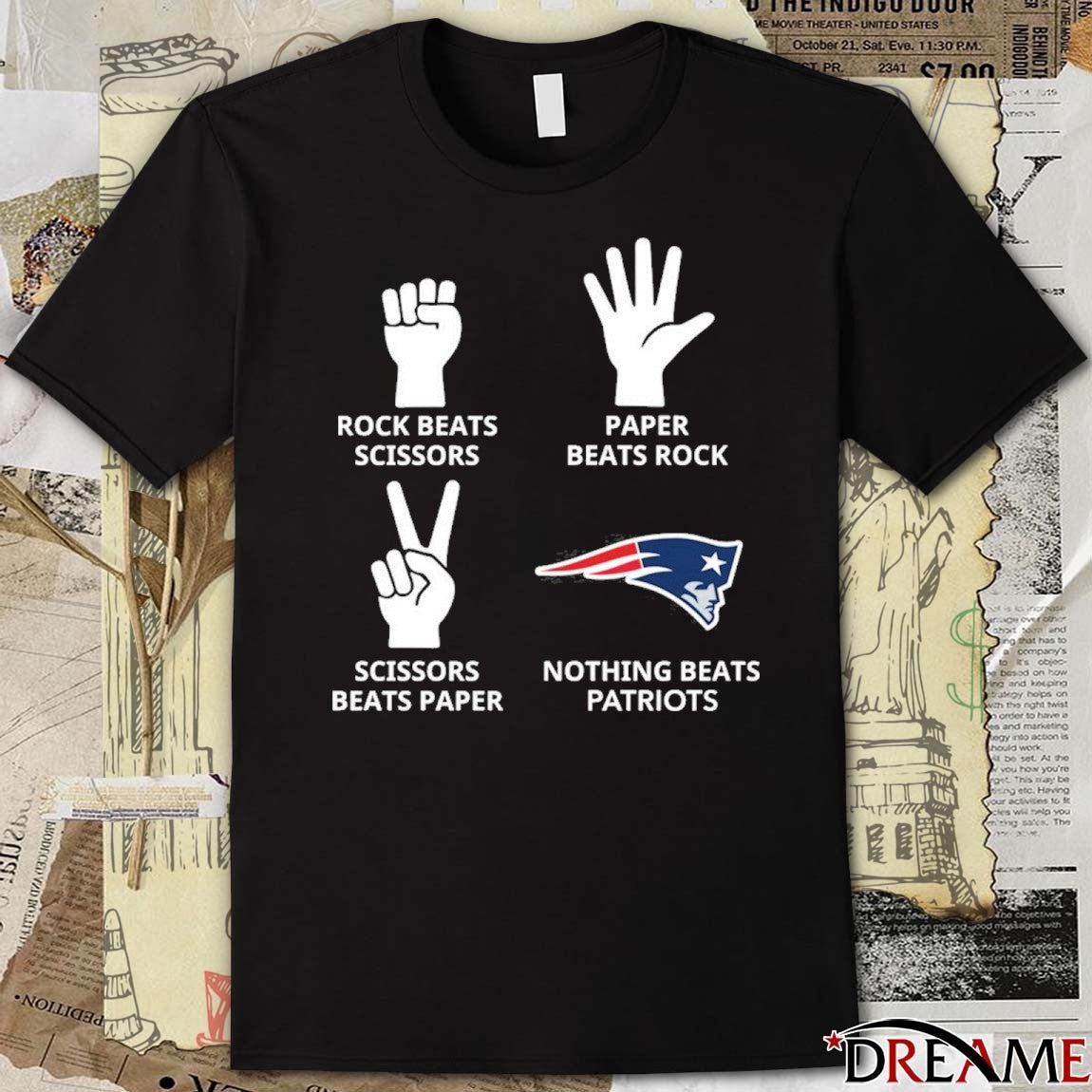 Rock Beats Scissors Paper Beats Rock Scissors Beats Paper Nothing Beats Patriots t-shirt