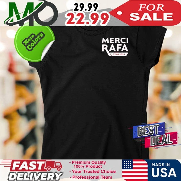 Roland Garros Merci Rafa Rafael Nadal Tribute Tennis Fan T-Shirt – 25.05.2025 Commemorative Edition