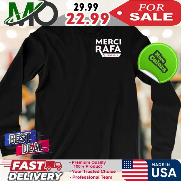Roland Garros Merci Rafa Rafael Nadal Tribute Tennis Fan T-Shirt – 25.05.2025 Commemorative Edition