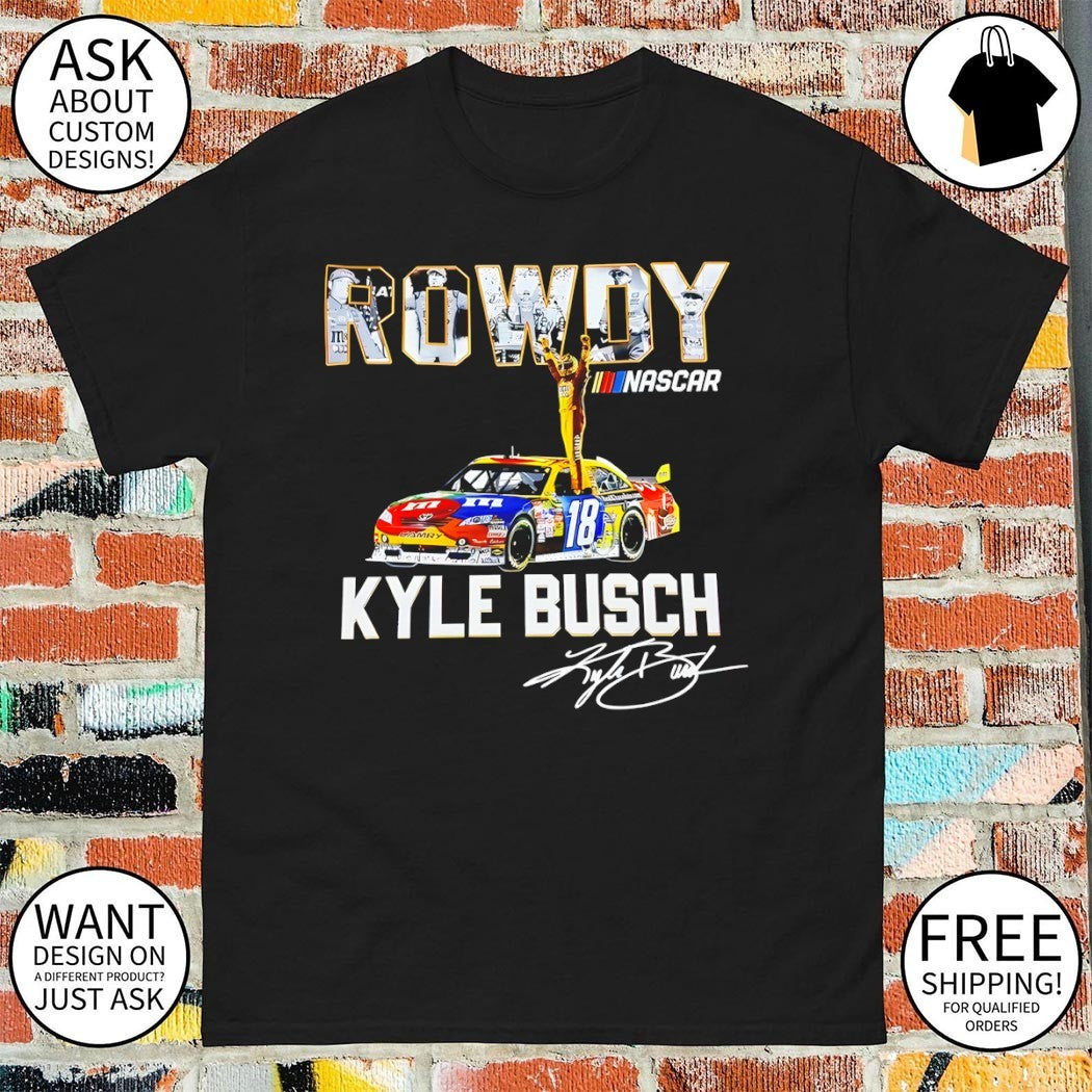 Rowdy Forever Kyle Busch Nascar legend 1985-2026 signature shirt