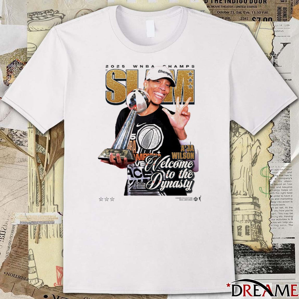 SLAM Cover A’ja Wilson Las Vegas Aces 2025 WNBA Champs Welcome To The Dynasty t-shirt