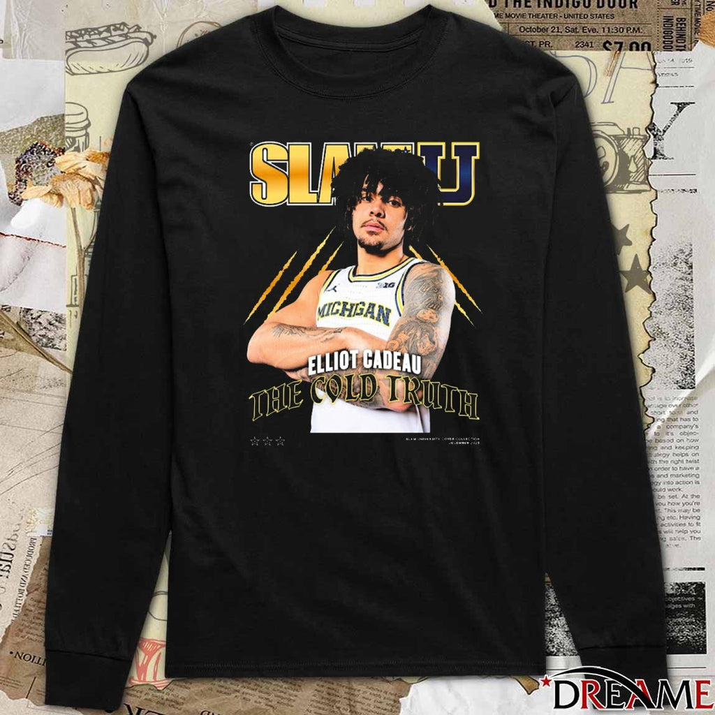 SLAM U Elliot Cadeau 2025 Michigan Wolverines The Cold Truth t-shirt