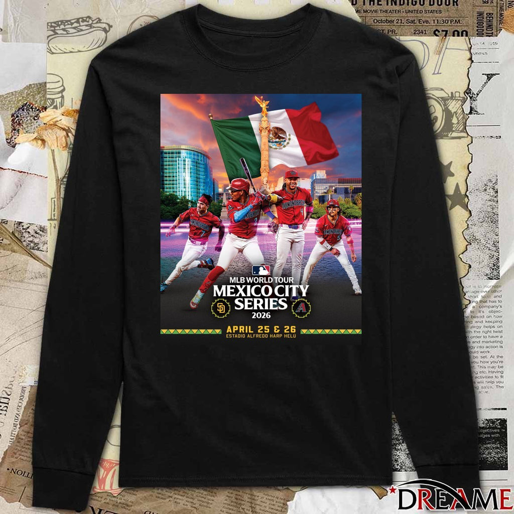 San Diego Padres Vs Arizona Diamondbacks MLB World Tour Mexico City Series 2026 April 25 – 26 Poster t-shirt