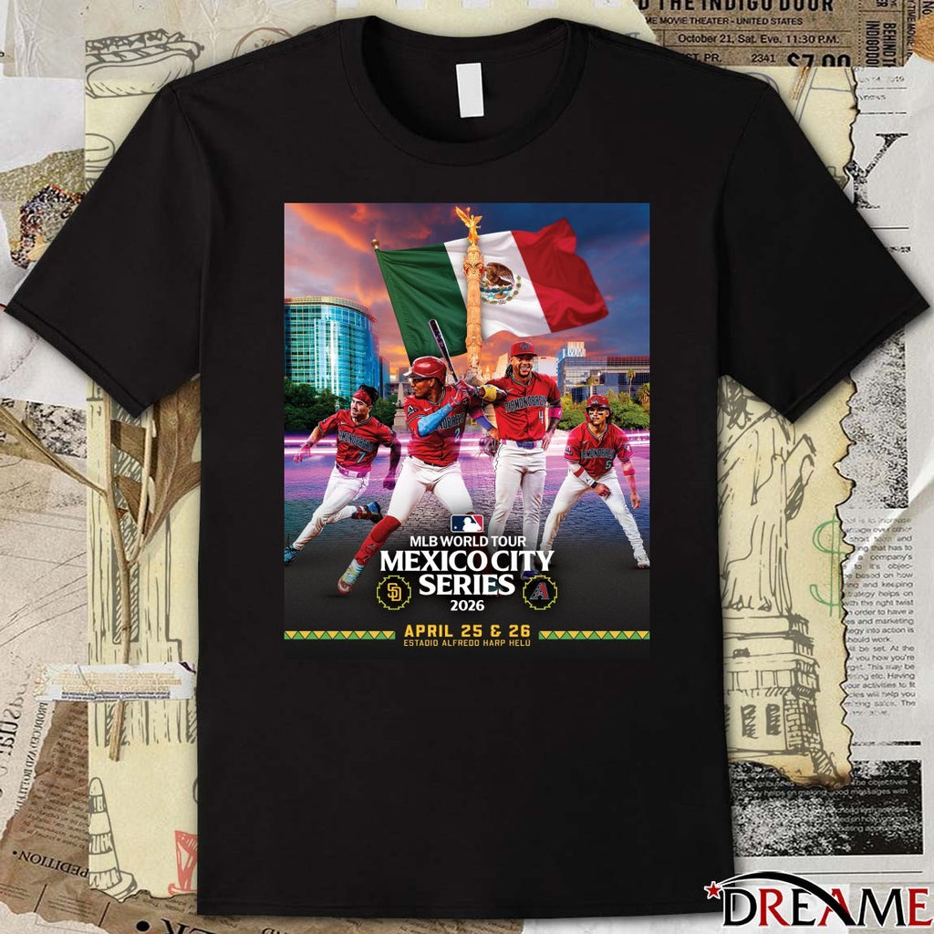 San Diego Padres Vs Arizona Diamondbacks MLB World Tour Mexico City Series 2026 April 25 – 26 Poster t-shirt