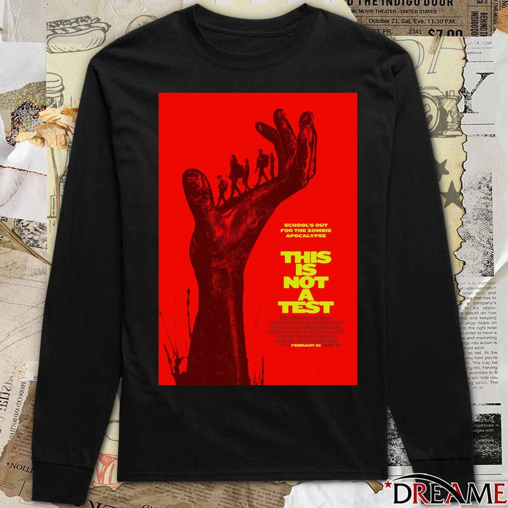 School’s Out For The Zombie Apocalypse This Is Not A Test Poster t-shirt