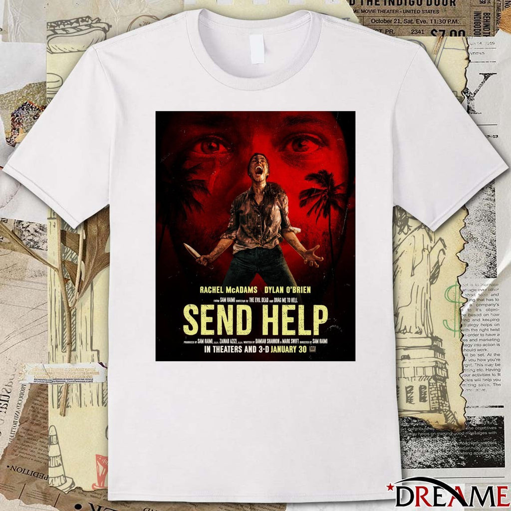 Send Help Rachel McAdams and Dylan O’Brien in theaters and 3-D on January 30, 2026 Poster t-shirt