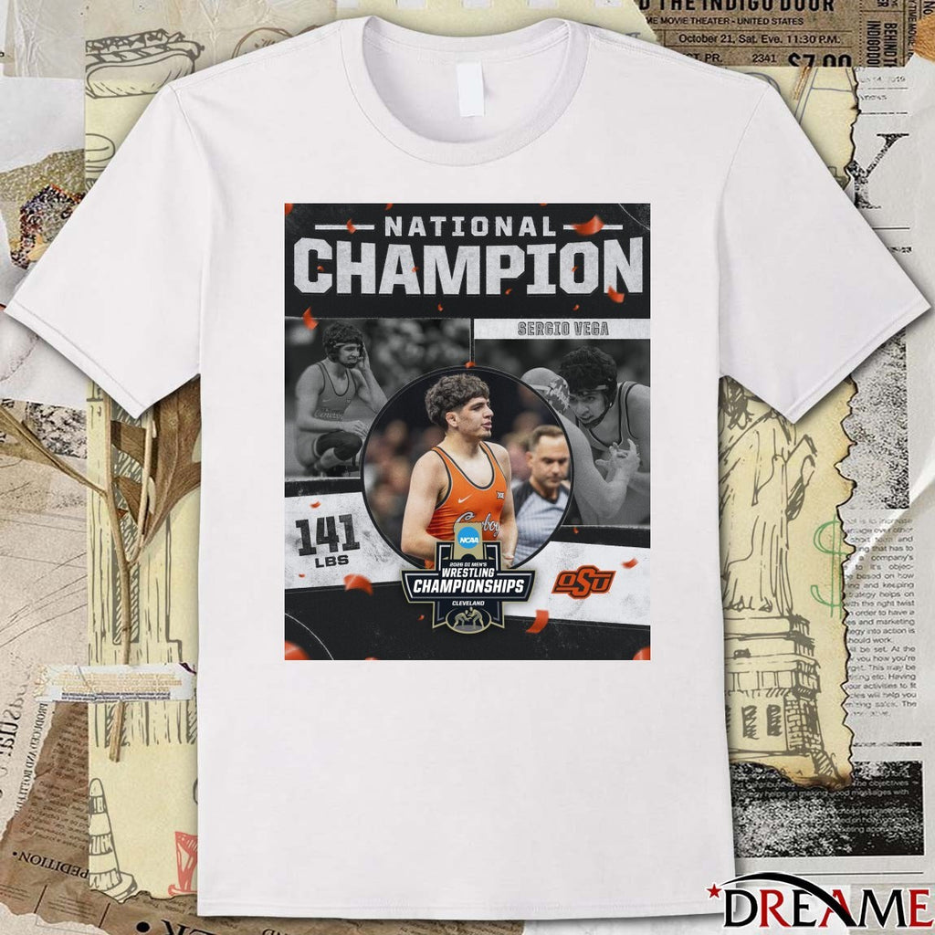 Sergio Vega 2026 NCAA Men’s Wrestling National Champion 141 lbs Oklahoma State Cowboys t-shirt