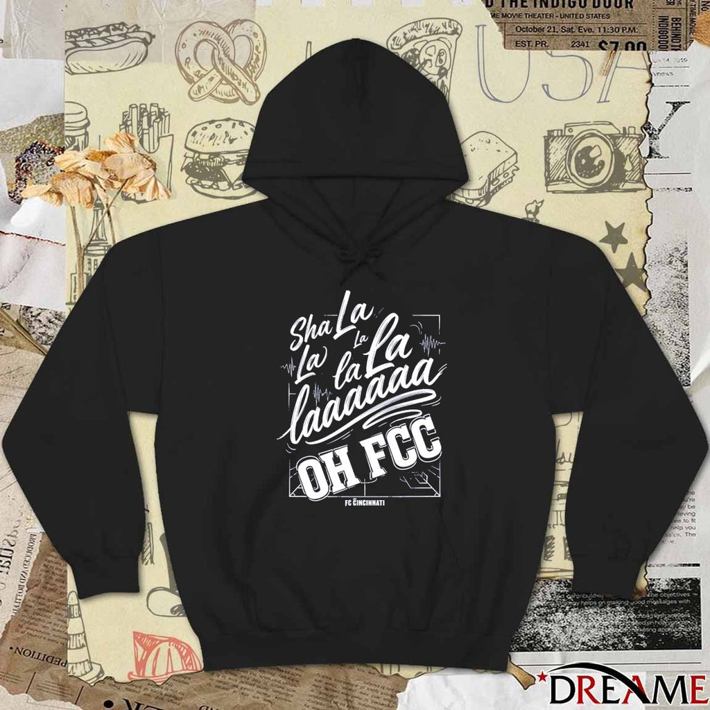 Sha La La Oh FCC Supporter Chant FC Cincinnati t-shirt