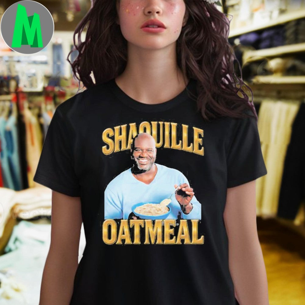 Shaquille Oatmeal Funny T-Shirt Basketball Legend Parody Humorous Graphic Tee Novelty Apparel