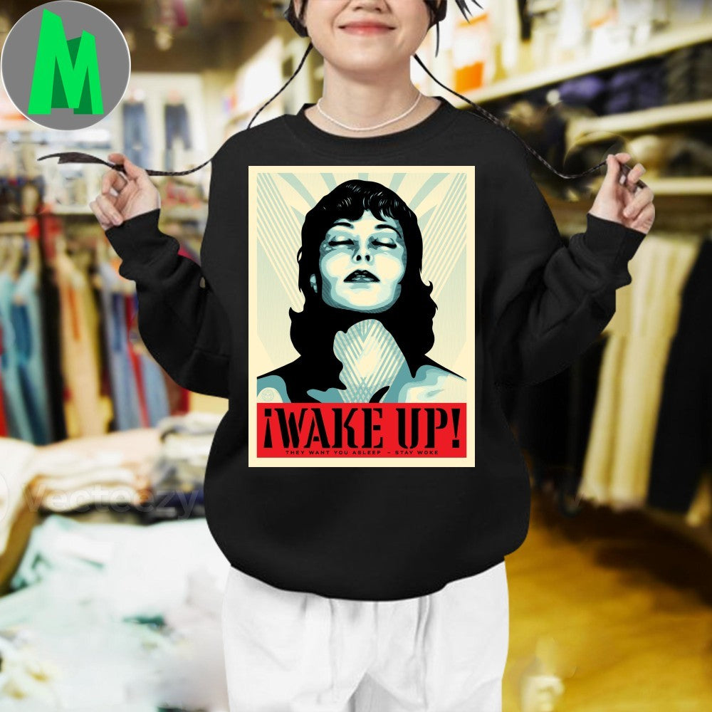 Shepard Fairey Wake Up They Want You Asleep Stay Woke Shirt