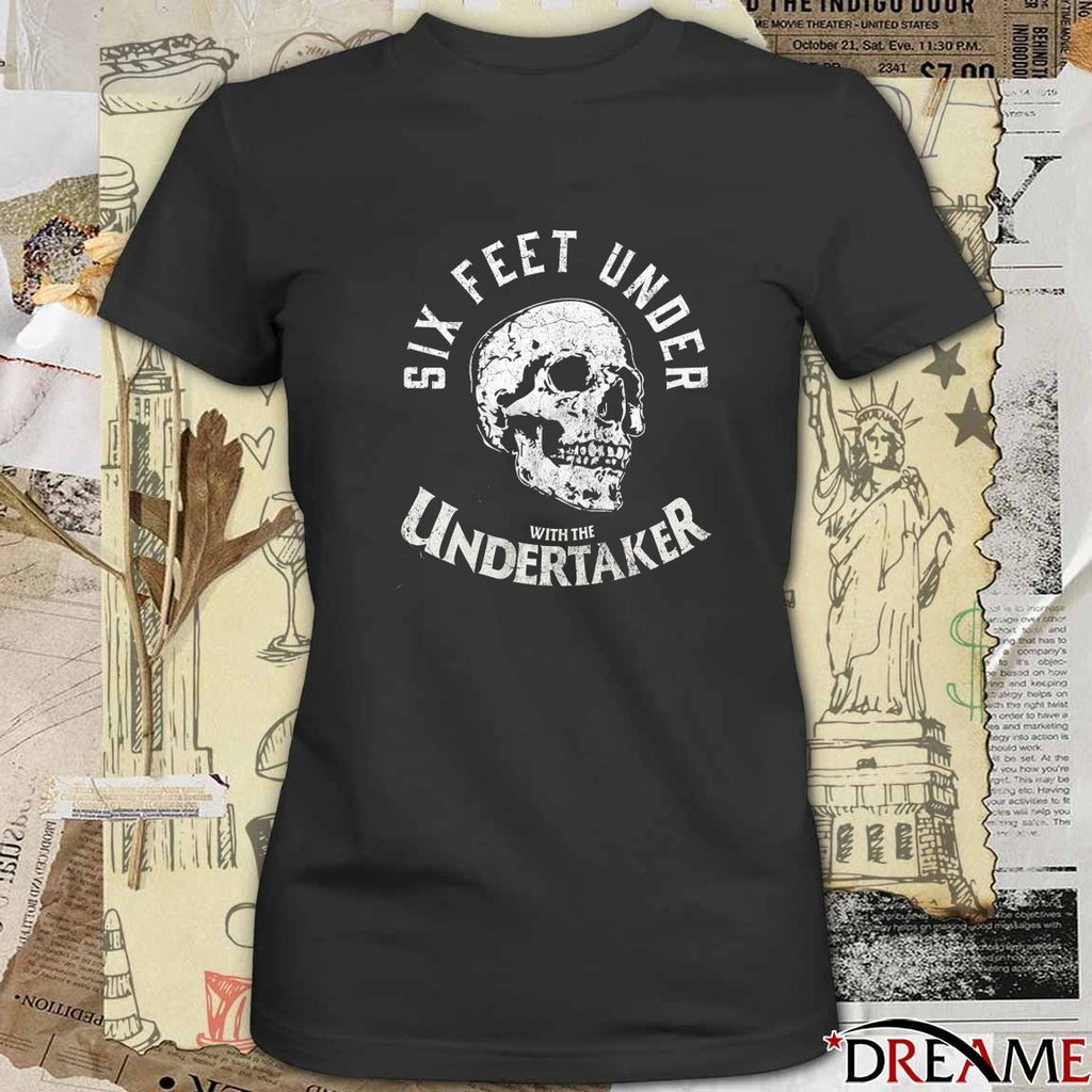 Six Feet Under With The Undertaker on December 12 2025 t-shirt