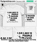 Skeleton I am like 12 people packed in one body spin the wheel bitch shirt
