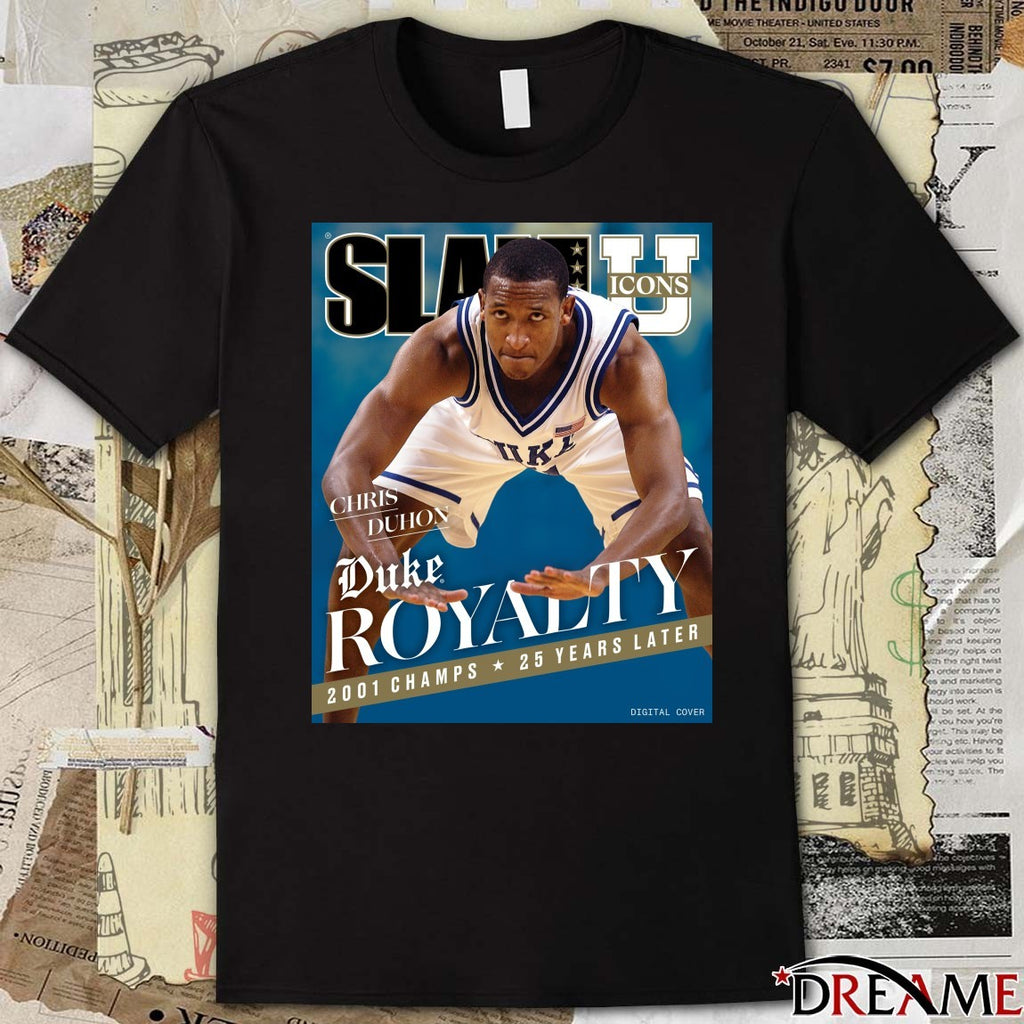 Slam Icons Legendary Chris Duhon Duke Royalty 2001 Champs 25 Years Later Poster t-shirt