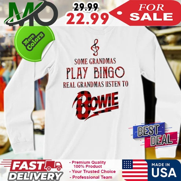Some Grandmas Play Bingo Real Grandmas Listen To Bowie Logo Shirt